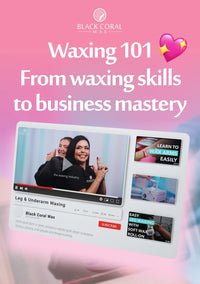 Waxing 101 - Build Your Dream Waxing Brand